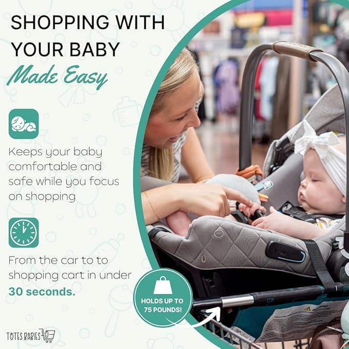 Totes Babies - Car Seat Carrier for Shopping Carts, Allows Babies, Newborns, Infants and Toddlers to Stay Snug or Sleeping in Car Seat While Parents Shop, As Seen on Shark Tank